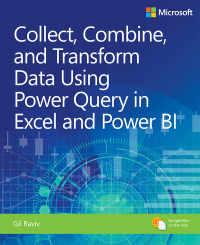 Cover image: Collect, Combine, and Transform Data Using Power Query in Excel and Power BI 1st edition 9781509307951