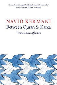Imagen de portada: Between Quran and Kafka: West-Eastern Affinities 1st edition 9781509500345