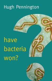 Cover image: Have Bacteria Won? 1st edition 9780745690803