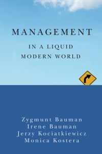 Imagen de portada: Management in a Liquid Modern World 1st edition 9781509502219