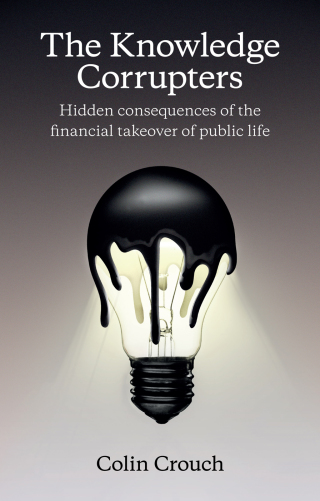 表紙画像: The Knowledge Corrupters 1st edition 9780745669861