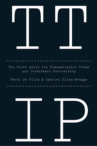 Cover image: TTIP: The Truth about the Transatlantic Trade and Investment Partnership 1st edition 9781509501021
