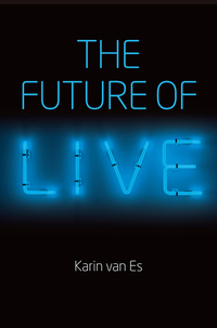 Imagen de portada: The Future of Live 1st edition 9781509502646