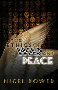 Cover image: The Ethics of War and Peace 1st edition 9780745641683