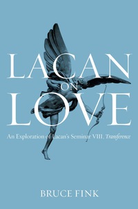 Cover image: Lacan on Love: An Exploration of Lacan's Seminar VIII, Transference 1st edition 9781509500505