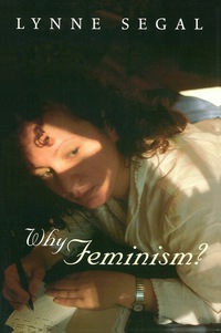 صورة الغلاف: Why Feminism?: Gender, Psychology, Politics 1st edition 9780745623474