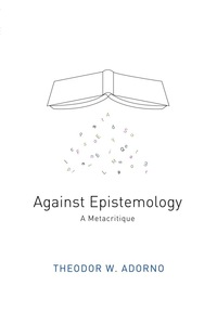 Cover image: Against Epistemology - A Metacritique 1st edition 9780745665382