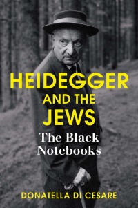 Cover image: Heidegger and the Jews: The Black Notebooks 1st edition 9781509503834