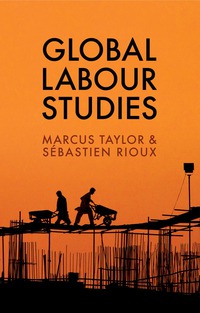 Imagen de portada: Global Labour Studies 1st edition 9781509504077
