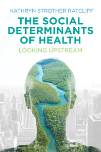 Cover image: The Social Determinants of Health: Looking Upstream 1st edition 9781509504329