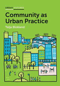 Cover image: Community as Urban Practice 1st edition 9781509504824