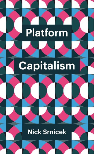 صورة الغلاف: Platform Capitalism 1st edition 9781509504879