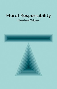 Cover image: Moral Responsibility: An Introduction 1st edition 9780745680590