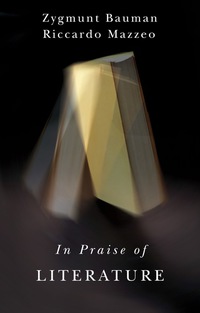 Cover image: In Praise of Literature 1st edition 9781509502684