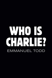 Cover image: Who is Charlie?: Xenophobia and the New Middle Class 1st edition 9781509505777