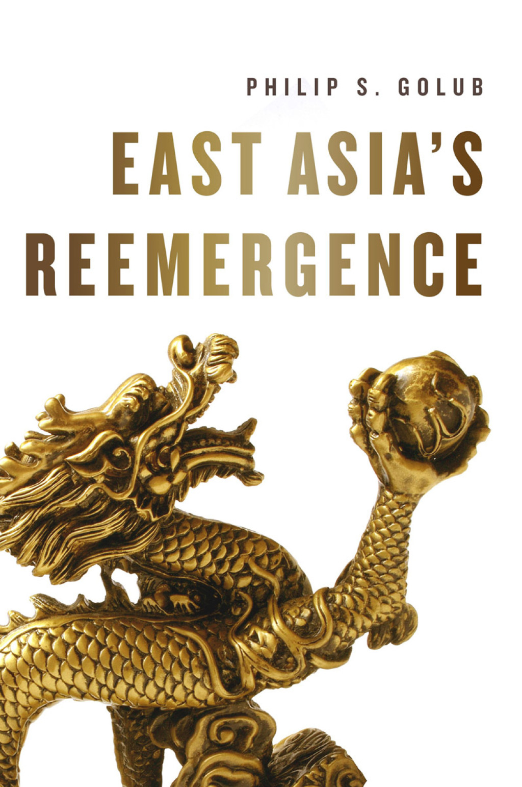 East Asia’s Reemergence 1st Edition