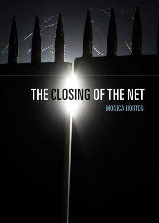 صورة الغلاف: The Closing of the Net 1st edition 9781509506880