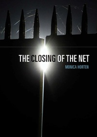 Cover image: Closing of the Net 1st edition 9781509506897
