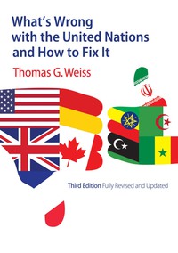 Cover image: What’s Wrong with the United Nations and How to Fix It 3rd edition 9781509507443