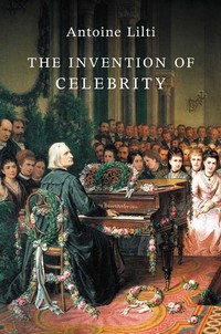 Titelbild: The Invention of Celebrity 1st edition 9781509508747