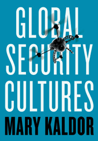 Cover image: Global Security Cultures 1st edition 9781509509188
