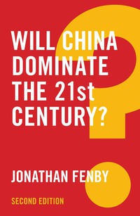 Cover image: Will China Dominate the 21st Century? 2nd edition 9781509510979
