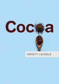 Cover image: Cocoa 1st edition 9781509513178