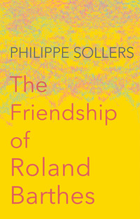 Cover image: The Friendship of Roland Barthes 1st edition 9781509513321