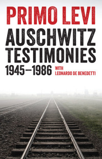 Cover image: Auschwitz Testimonies: 1945-1986 1st edition 9781509513376