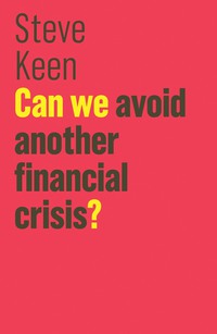 Cover image: Can We Avoid Another Financial Crisis? 1st edition 9781509513734