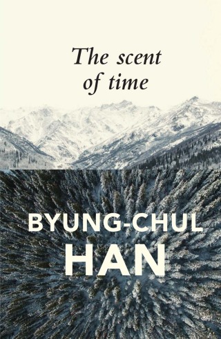 Cover image: The Scent of Time: A Philosophical Essay on the Art of Lingering 1st edition 9781509516056