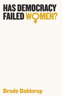 Omslagafbeelding: Has Democracy Failed Women? 1st edition 9781509516377