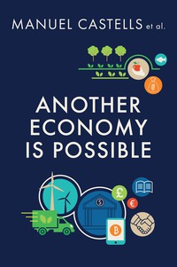 Imagen de portada: Another Economy is Possible: Culture and Economy in a Time of Crisis 1st edition 9781509517213