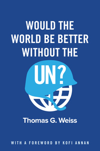 Titelbild: Would the World Be Better Without the UN? 1st edition 9781509517268