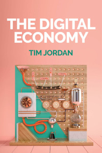 Imagen de portada: The Digital Economy 1st edition 9781509517558