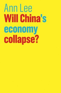 Immagine di copertina: Will China's Economy Collapse? 1st edition 9781509520145
