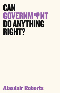 Imagen de portada: Can Government Do Anything Right? 1st edition 9781509521517