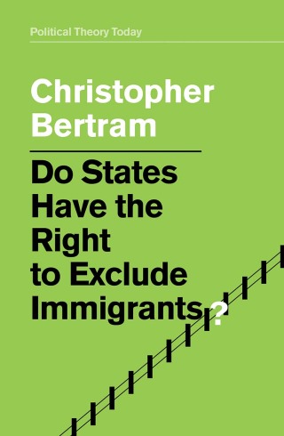 Cover image: Do States Have the Right to Exclude Immigrants? 1st edition 9781509521968