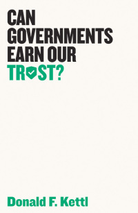 Cover image: Can Governments Earn Our Trust? 1st edition 9781509522460