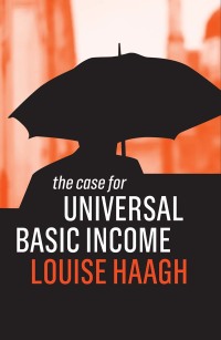 Imagen de portada: The Case for Universal Basic Income 1st edition 9781509522958