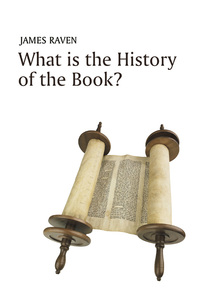 صورة الغلاف: What is the History of the Book? 1st edition 9780745641621