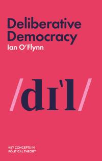 Titelbild: Deliberative Democracy 1st edition 9781509523450