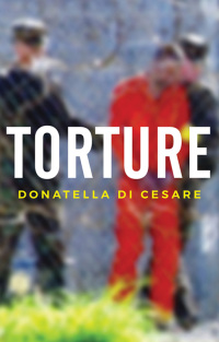Cover image: Torture 1st edition 9781509524372