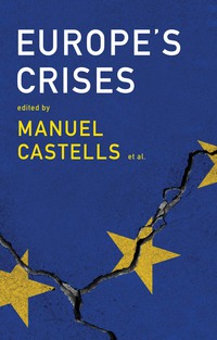 Cover image: Europe's Crises 1st edition 9781509524877