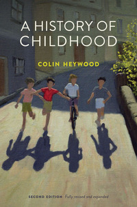 Cover image: A History of Childhood 2nd edition 9780745651668
