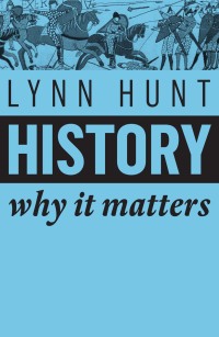 صورة الغلاف: History: Why it Matters 1st edition 9781509525546