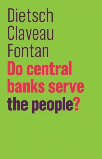 Cover image: Do Central Banks Serve the People? 1st edition 9781509525775