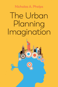 Immagine di copertina: The Urban Planning Imagination 1st edition 9781509526246