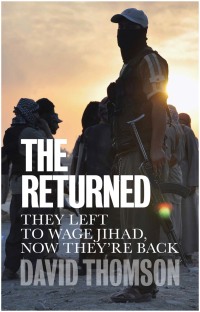 Imagen de portada: The Returned: They Left to Wage Jihad, Now They're Back 1st edition 9781509526918