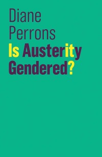 Omslagafbeelding: Is Austerity Gendered? 1st edition 9781509526963